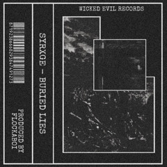 SYRXGE — BURIED LIES (PROD. FLOCKABOI)