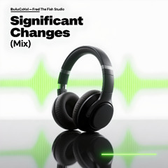 Significant Changes (Mix)