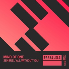 Mind Of One - Sensus [FSOE Parallels]