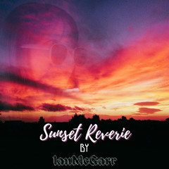Sunset Reverie (A Hymn)