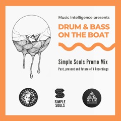 Simple Souls - D&B On The Boat 2020 Promo Mix