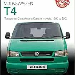 [GET] [EBOOK EPUB KINDLE PDF] Volkswagen T4: Transporter, Caravelle and Camper Models