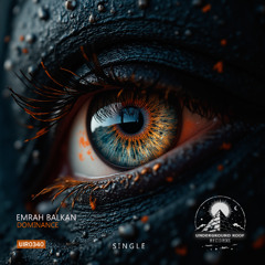 Emrah Balkan - Dominance [Underground Roof Records]