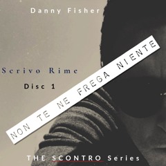 Non Te Ne Frega Niente (THE SCONTRO series)