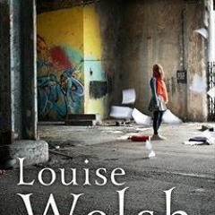 !Literary work% A Lovely Way to Burn by Louise Welsh