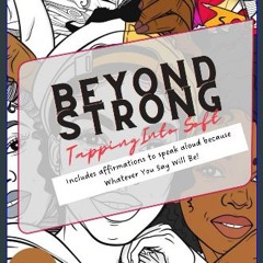 [READ] 📚 Beyond Strong: Tapping Into Soft. Inspirational Coloring Book for Black Women.: Includes