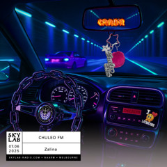| CHULEO FM E2 | w/ Zalina & CRRDR | E2