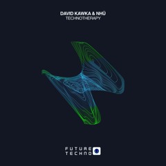 Technotherapy (Radio Edit) - David Kawka & Nhu