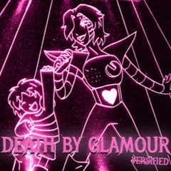 Death By Glamour 「Ver’s Ver」