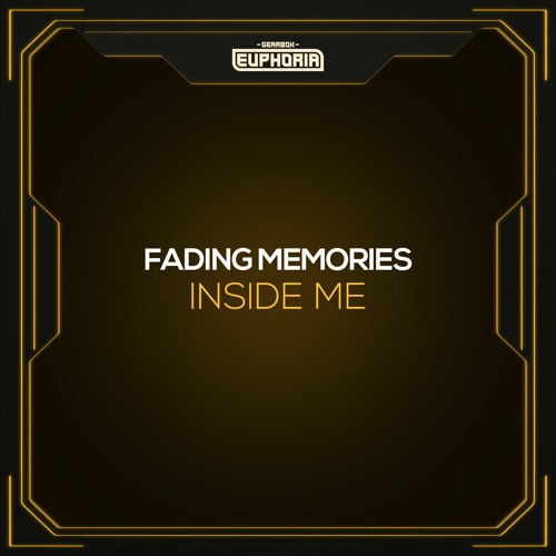 Fading Memories - Inside Me [GBE119]