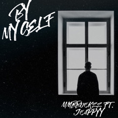 By Myself- MMBBuckzz feat. Jcappyy (official audio)