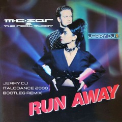 M.C. Sar & The Real McCoy - Run Away (Jerry Dj Italodance 2000 Bootleg Remix)
