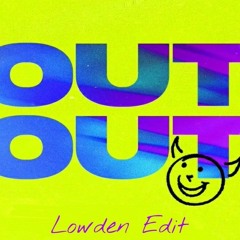 Joel Corry x Jax Jones - OUT OUT (feat. Charli XCX & Saweetie) [Lowden Edit]