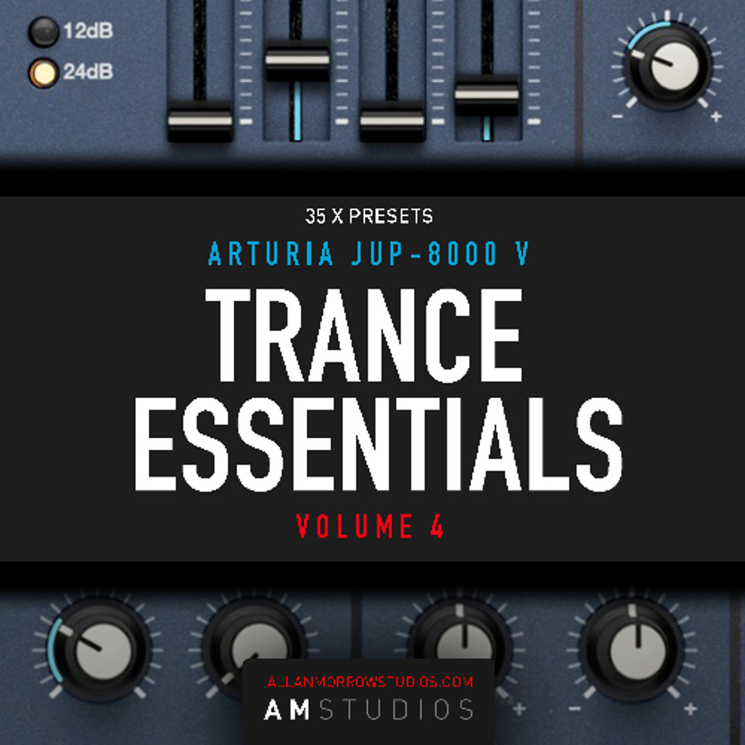 Stream Arturia JUP 8000 V - Trance Essentials Vol 4 [Out Now] by Allan  Morrow | AM Studios | Listen online for free on SoundCloud