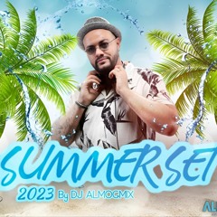 Summer Set 2023 - Mix By DJ AlmogMix