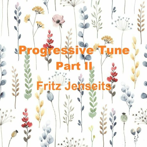 Progressive Tune Pt. II