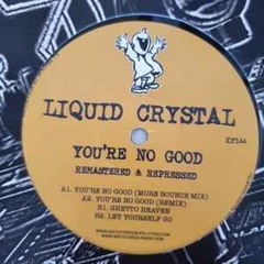 Liquid Crystal - Let Yourself Go