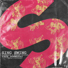 Damien N-Drix & MorganJ feat. Anne July - Sing Swing (Blackjack x Buyakee Bootleg)
