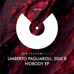 Umberto Pagliaroli, Side B - Nobody (Original Mix)