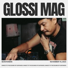 Sean Roman - Glossi Mag Radio