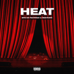 BFB Da Packman feat. BeatKing - Heat