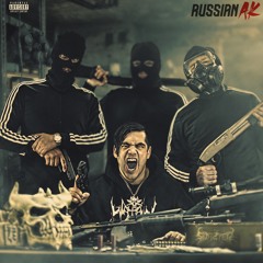 Russian AK [OUT NOW ON WSHH.COM]