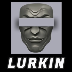 Lurkin
