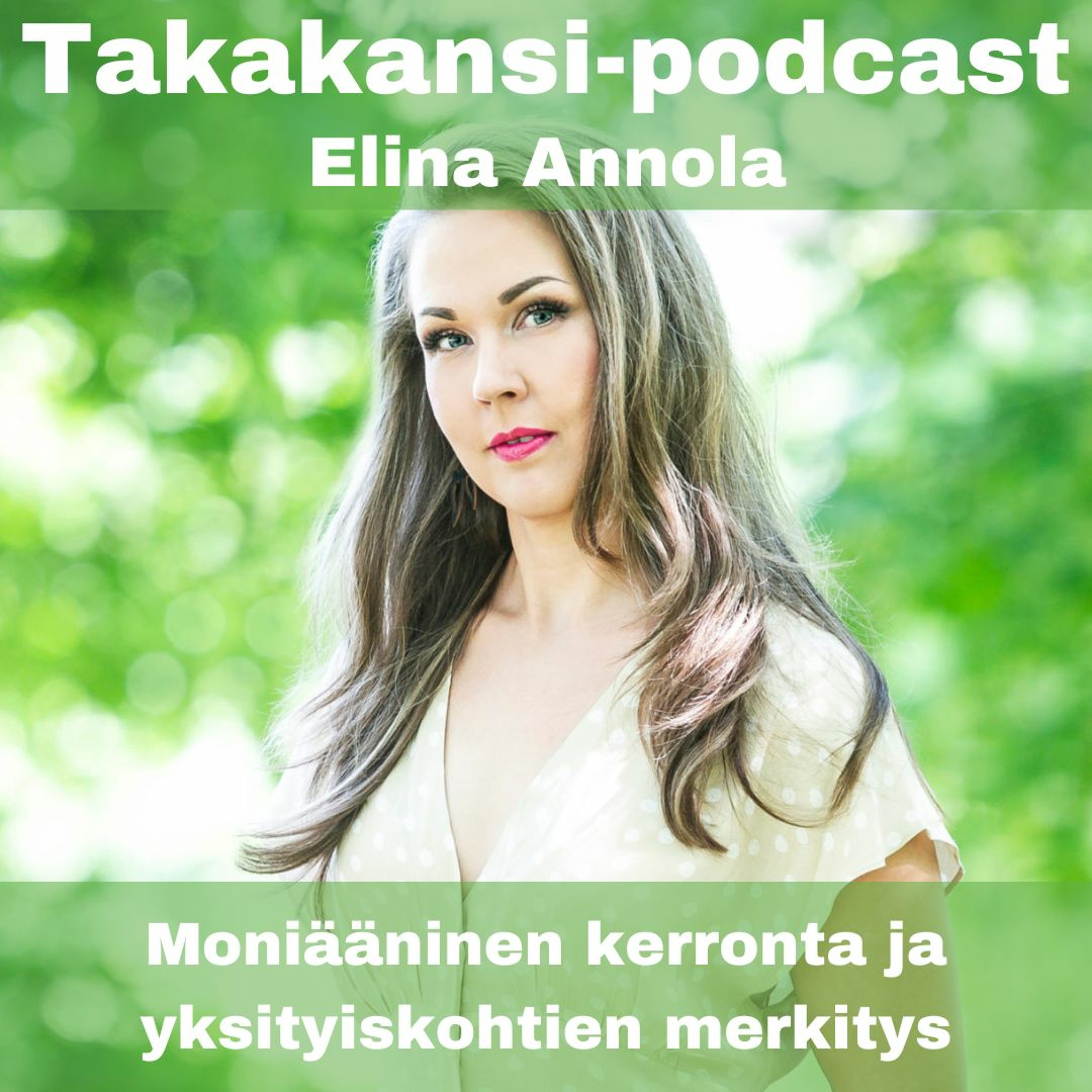 Elina Annola - Moniääninen kerronta ja yksityiskohtien merkitys