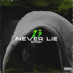 23 - Never Lie (prod. Beatsbyleo)