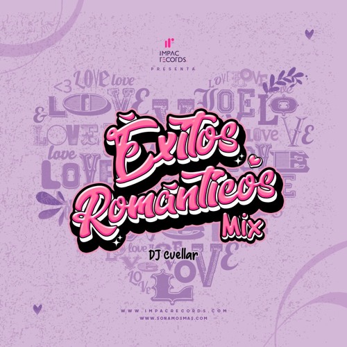 Éxitos Románticos Mix by DJ Cuellar IR