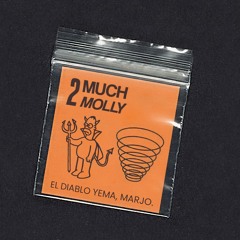 El Diablo Yema, Marjo. - 2 Much Molly (Original Mix)