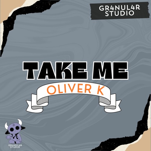 Take Me - Oliver K