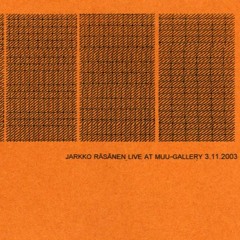 Live @ Muu-gallery 3.11.2003