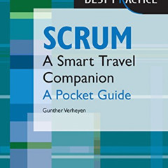 ACCESS KINDLE 🗸 Scrum - A Pocket Guide: A Pocket Guide (A Smart Travel Companion) (B