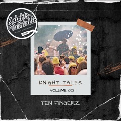 Knight Tales - Ten Fingerz 001