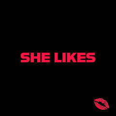 SHE LIKES (FREE DOWNLOAD)
