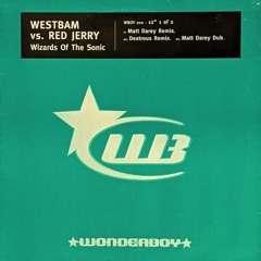 Westbam Vs Red Jerry - Wizards of the Sonic (Matt Darey Remix)