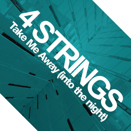 4 Strings - Take Me Away (Eddie Krystal Bootleg) FREE DL