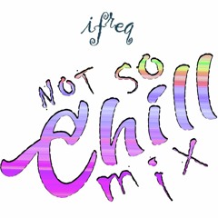 not so chill mix - new music 2020 downtempo for cleaning room and thoughts