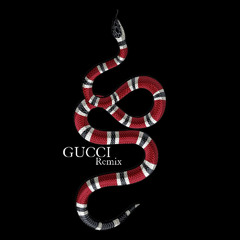 Gucci Remix by me