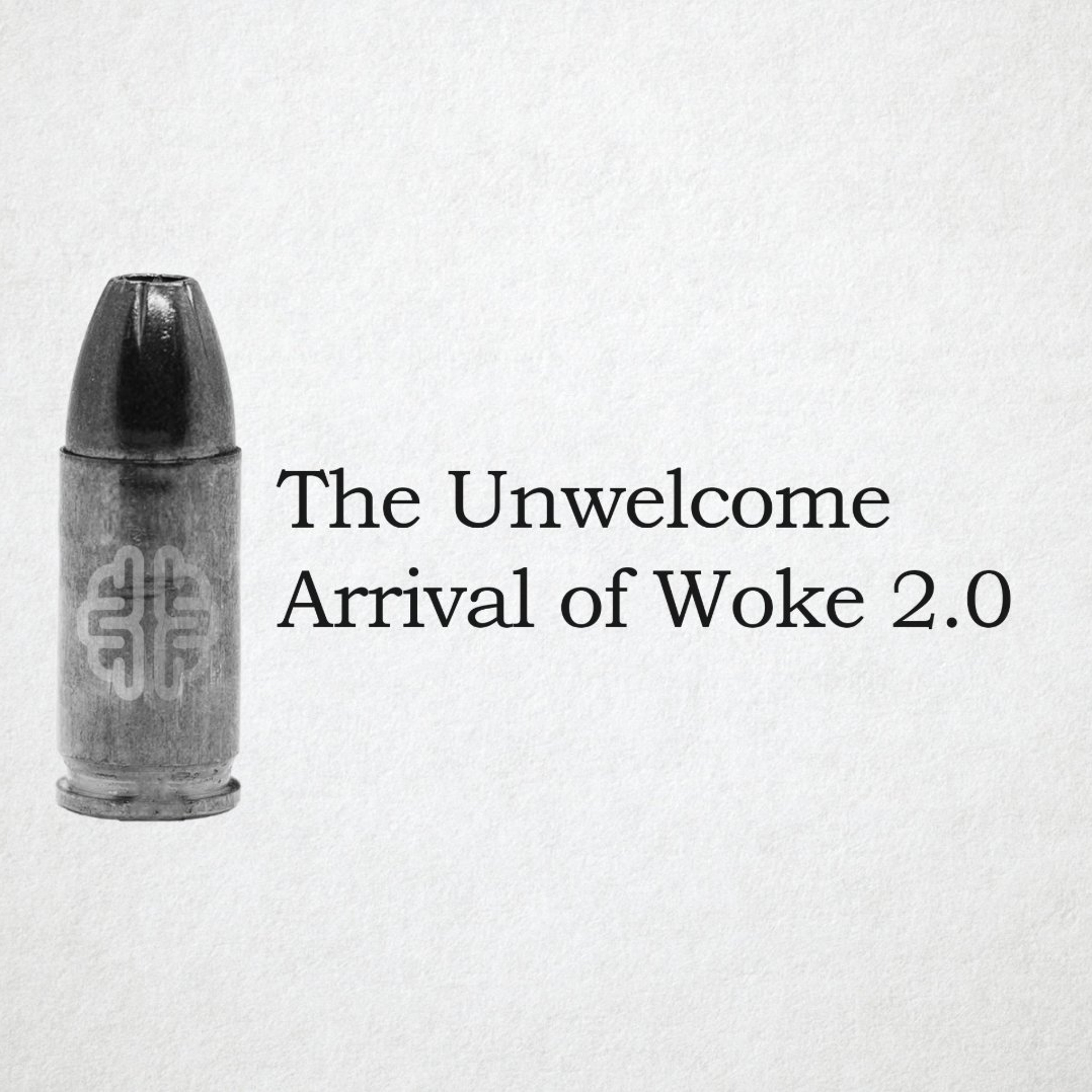 The Unwelcome Arrival of Woke 2.0