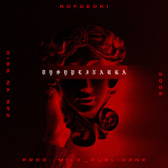 [ZAPOWIEDZ] KOFDECKI MUSIC - DYSYPLINARKA (DISS NA SP2) █▬█ █ ▀█▀