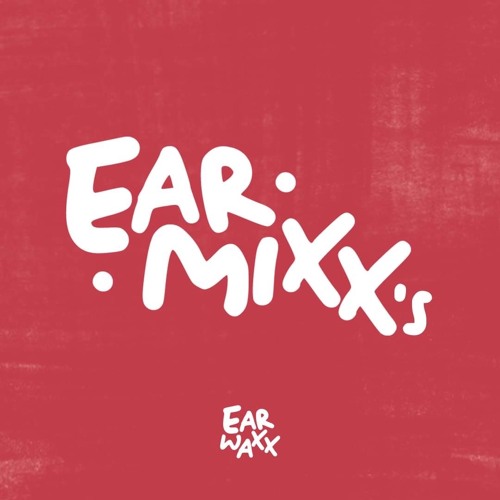 EarMixx's