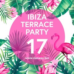 romaxx 23.05 - Ibiza terrace party 17