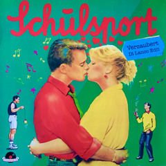 Schulsport – Verzaubert (Di Lanco Edit)
