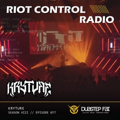 Kryture - Riot Control Radio 077