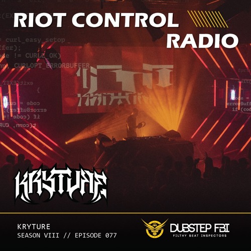 Kryture - Riot Control Radio 077