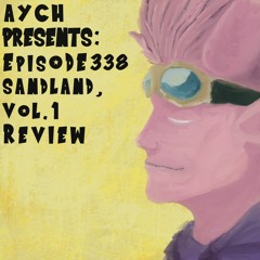 Episode 338 - Sandland, Vol. 1 Review