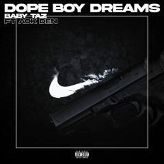 Dope Boy Dreams (feat. AOK DEN)