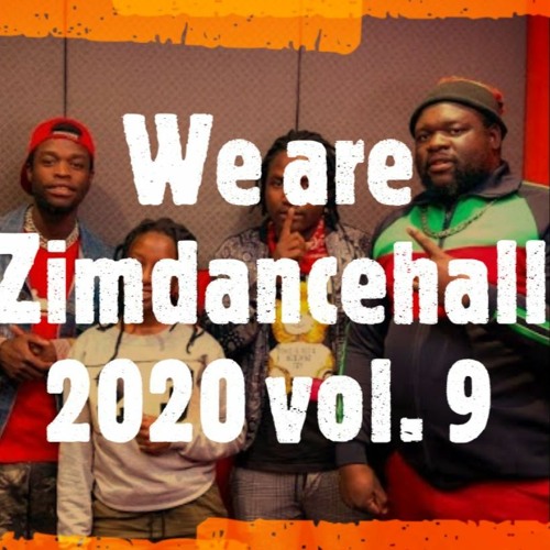 We are Zimdancehall 2020 Vol. 9